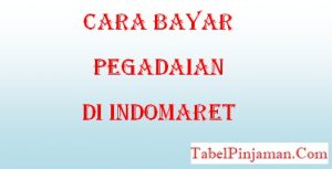 Cara Bayar Pegadaian di Indomaret