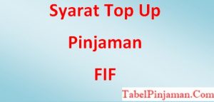 Syarat Top Up Pinjaman FIF