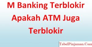 M Banking Terblokir Apakah ATM Juga Terblokir